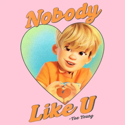Girl's Turning Red Nobody Like U Tae Young T-Shirt 1 Girl's Turning Red Nobody Like U Tae Young T-Shirt